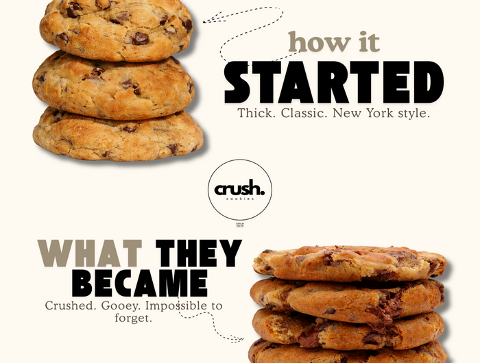 <h5><span style="text-decoration:underline">THE STORY BEHIND </span><span style="text-decoration:underline"><strong>crush.cookies</strong></span></h5><h2>STARTED BY MISTAKE.</h2><p><em>I was always chasing the perfect chunky cookie — gooey, rich, loaded with chocolate. But at home, there was a catch: my husband preferred them a little different.</em></p><p><em>So one day, on a whim, I pressed a few down fresh out of the oven…</em></p><p><em><strong>And that's where everything changed.</strong></em></p><p><br/>                             </p>